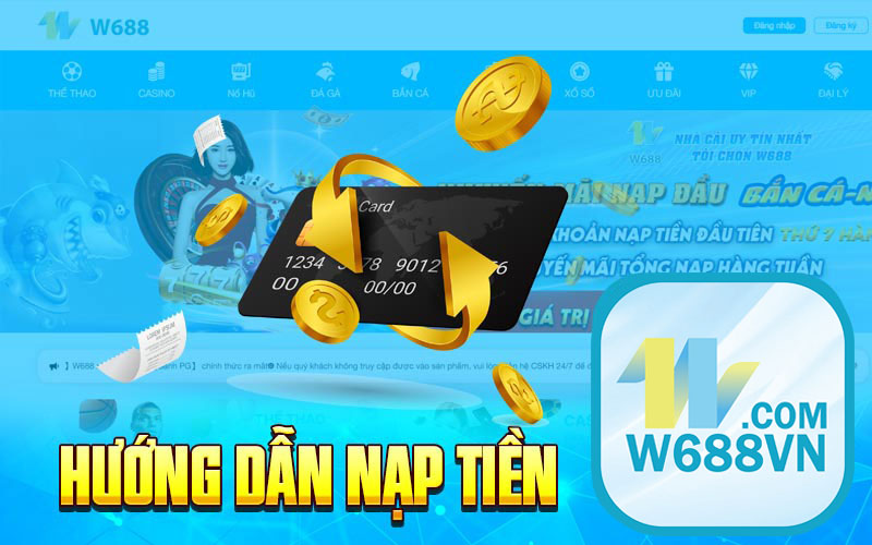 Hướng dẫn nạp tiền W688