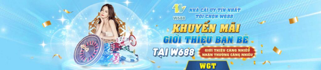 Khuyến mãi giới thiệu bạn bè W688VN.COM